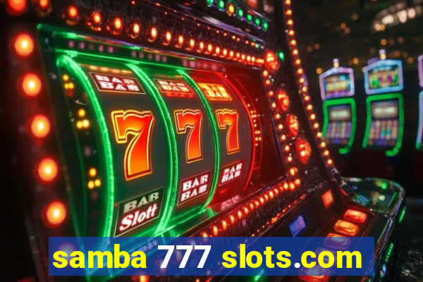 samba 777 slots.com